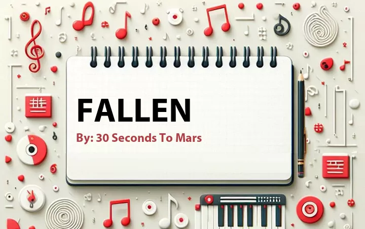 Lirik lagu: Fallen oleh 30 Seconds To Mars :: Cari Lirik Lagu di WowKeren.com ?