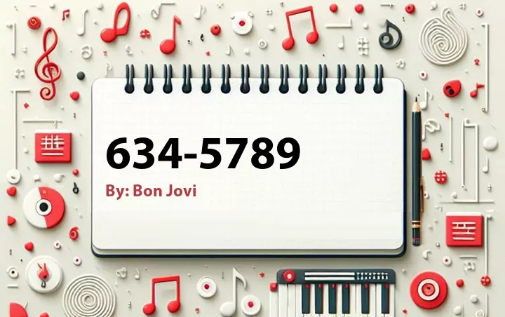 Lirik lagu: 634-5789 oleh Bon Jovi :: Cari Lirik Lagu di WowKeren.com ?