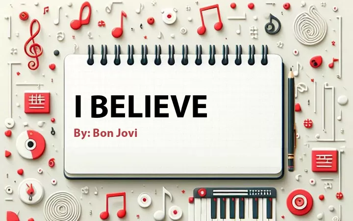 Lirik lagu: I Believe oleh Bon Jovi :: Cari Lirik Lagu di WowKeren.com ?