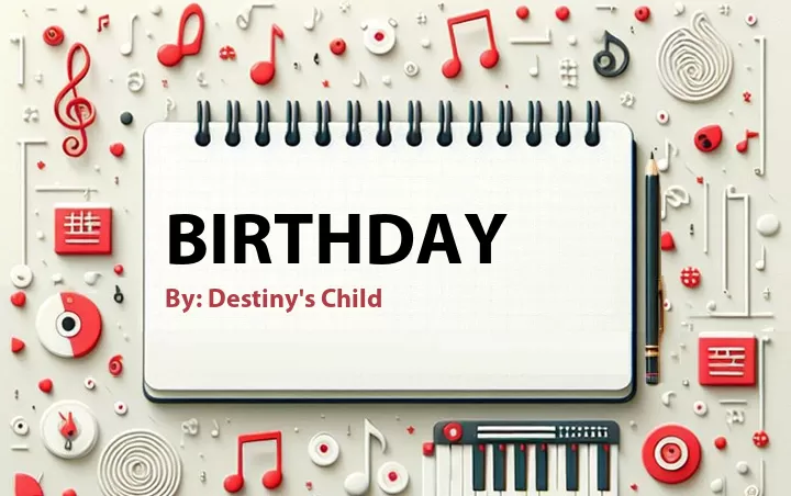 Lirik lagu: Birthday oleh Destiny's Child :: Cari Lirik Lagu di WowKeren.com ?