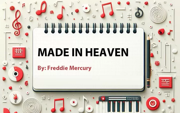 Lirik lagu: Made in Heaven oleh Freddie Mercury :: Cari Lirik Lagu di WowKeren.com ?