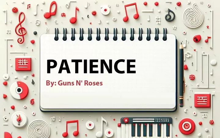 Lirik lagu: Patience oleh Guns N' Roses :: Cari Lirik Lagu di WowKeren.com ?