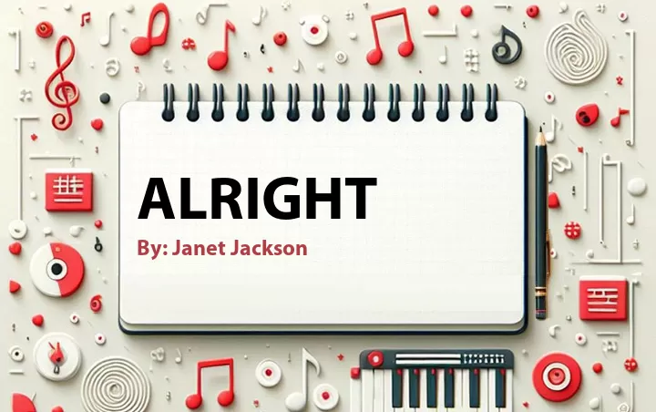 Lirik lagu: Alright oleh Janet Jackson :: Cari Lirik Lagu di WowKeren.com ?