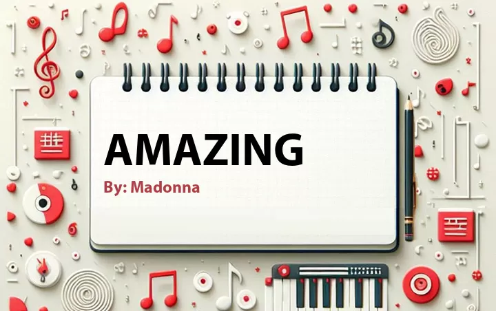 Lirik lagu: Amazing oleh Madonna :: Cari Lirik Lagu di WowKeren.com ?