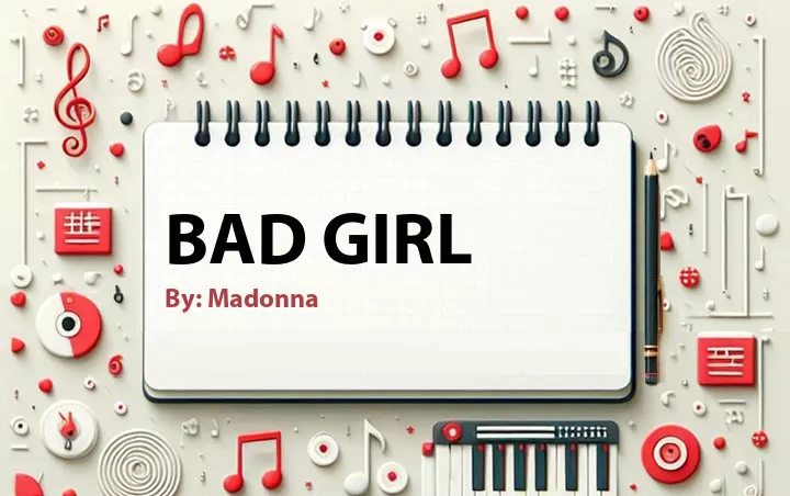 Lirik lagu: Bad Girl oleh Madonna :: Cari Lirik Lagu di WowKeren.com ?