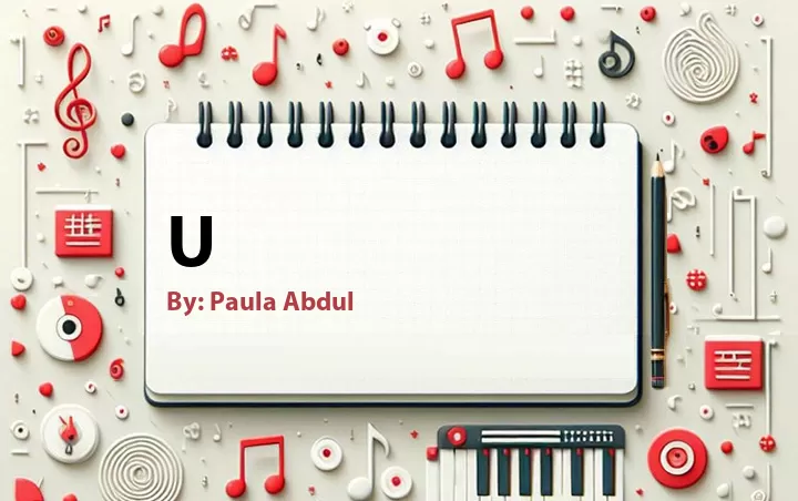Lirik lagu: U oleh Paula Abdul :: Cari Lirik Lagu di WowKeren.com ?