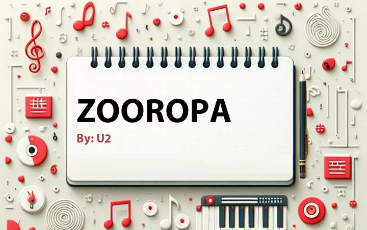 Lirik lagu: Zooropa oleh U2 :: Cari Lirik Lagu di WowKeren.com ?