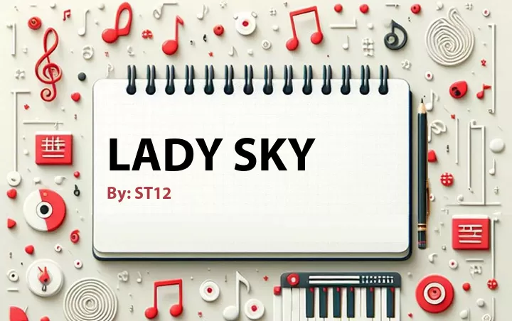 Lirik lagu: Lady Sky oleh ST12 :: Cari Lirik Lagu di WowKeren.com ?