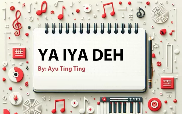 Lirik lagu: Ya Iya Deh oleh Ayu Ting Ting :: Cari Lirik Lagu di WowKeren.com ?
