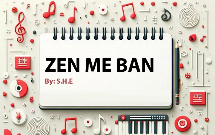 Lirik lagu: Zen Me Ban oleh S.H.E :: Cari Lirik Lagu di WowKeren.com ?