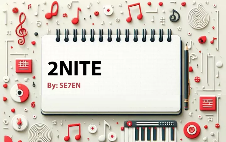 Lirik lagu: 2nite oleh SE7EN :: Cari Lirik Lagu di WowKeren.com ?