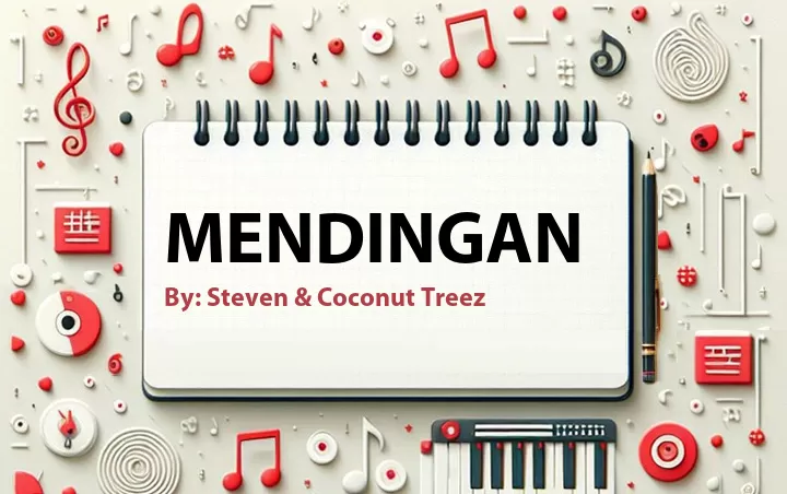 Lirik lagu: Mendingan oleh Steven & Coconut Treez :: Cari Lirik Lagu di WowKeren.com ?