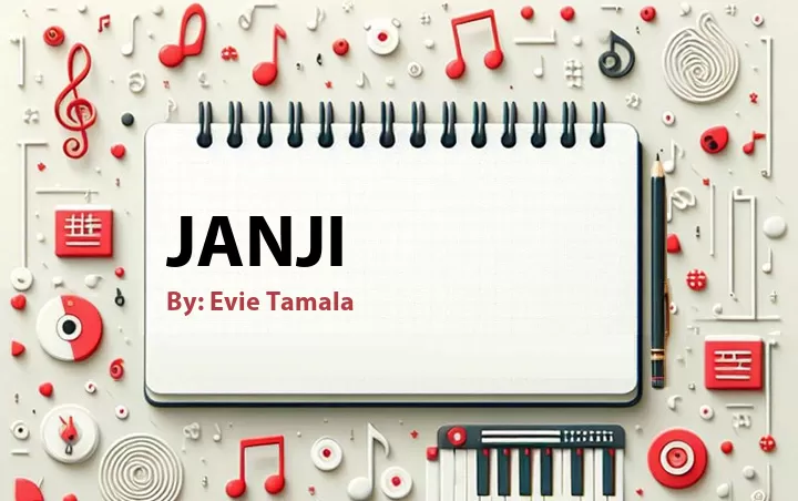 Lirik lagu: Janji oleh Evie Tamala :: Cari Lirik Lagu di WowKeren.com ?