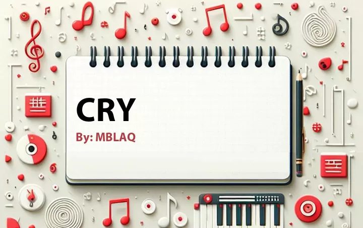 Lirik lagu: Cry oleh MBLAQ :: Cari Lirik Lagu di WowKeren.com ?