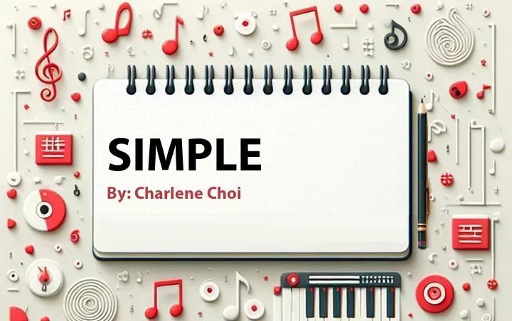 Lirik lagu: Simple oleh Charlene Choi :: Cari Lirik Lagu di WowKeren.com ?