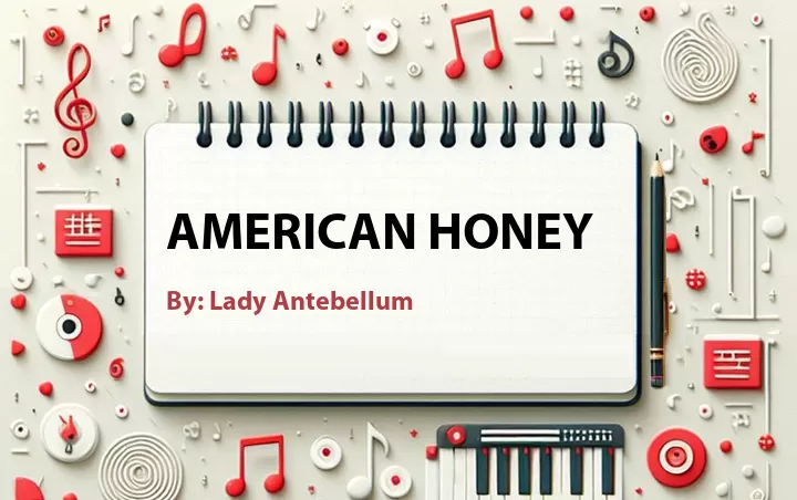 Lirik lagu: American Honey oleh Lady Antebellum :: Cari Lirik Lagu di WowKeren.com ?