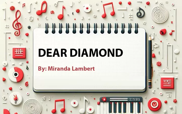 Lirik lagu: Dear Diamond oleh Miranda Lambert :: Cari Lirik Lagu di WowKeren.com ?