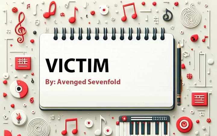Lirik lagu: Victim oleh Avenged Sevenfold :: Cari Lirik Lagu di WowKeren.com ?