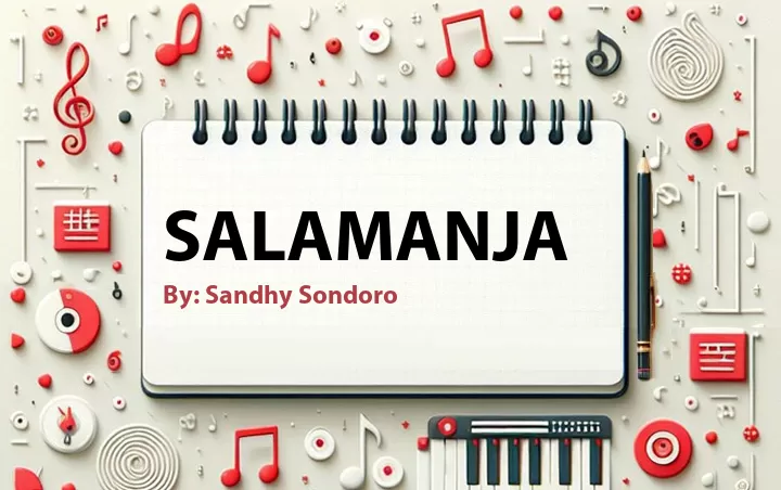 Lirik lagu: Salamanja oleh Sandhy Sondoro :: Cari Lirik Lagu di WowKeren.com ?