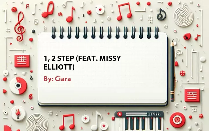 Lirik lagu: 1, 2 Step (Feat. Missy Elliott) oleh Ciara :: Cari Lirik Lagu di WowKeren.com ?