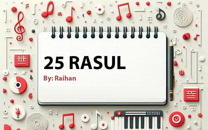 Lirik lagu: 25 Rasul oleh Raihan :: Cari Lirik Lagu di WowKeren.com ?
