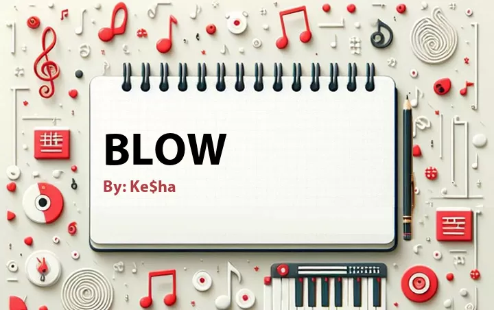 Lirik lagu: Blow oleh Ke$ha :: Cari Lirik Lagu di WowKeren.com ?
