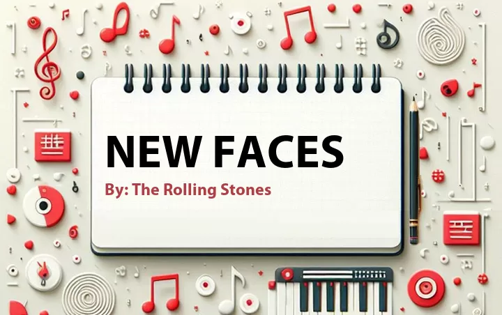 Lirik lagu: New Faces oleh The Rolling Stones :: Cari Lirik Lagu di WowKeren.com ?