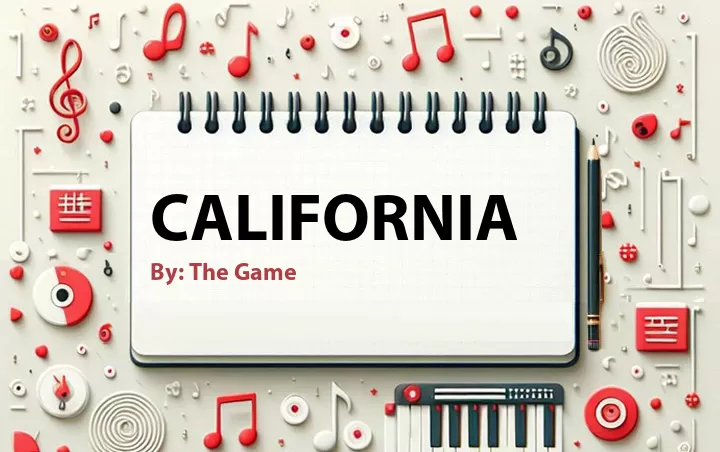 Lirik lagu: California oleh The Game :: Cari Lirik Lagu di WowKeren.com ?