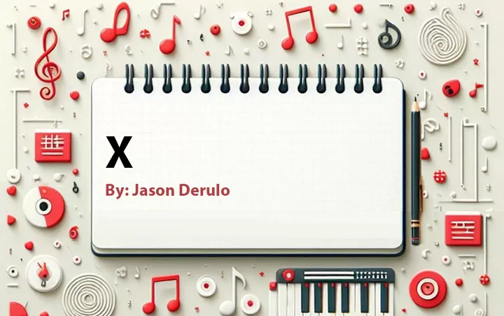 Lirik lagu: X oleh Jason Derulo :: Cari Lirik Lagu di WowKeren.com ?