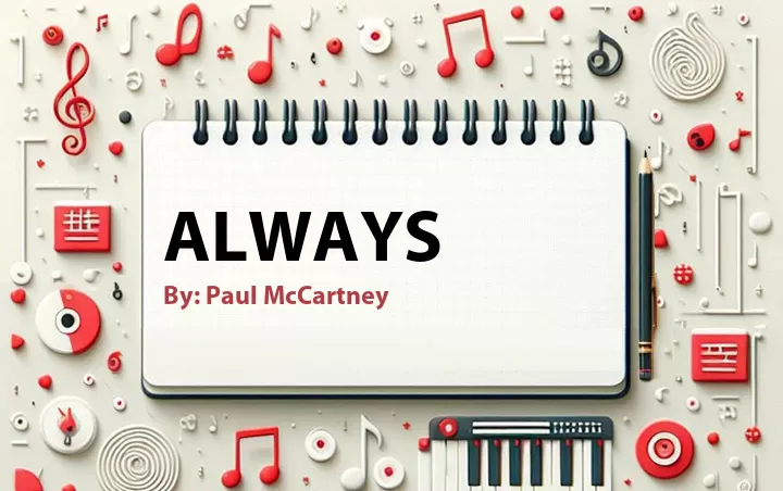 Lirik lagu: Always oleh Paul McCartney :: Cari Lirik Lagu di WowKeren.com ?