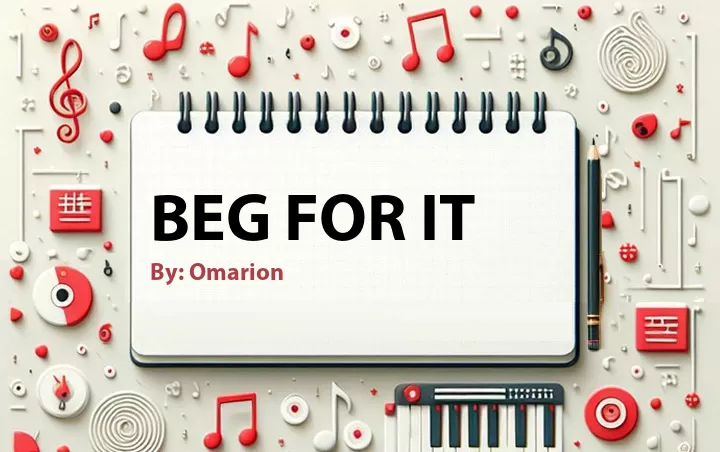 Lirik lagu: Beg For It oleh Omarion :: Cari Lirik Lagu di WowKeren.com ?