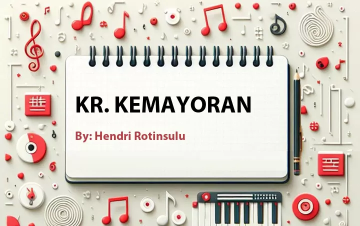 Lirik lagu: Kr. Kemayoran oleh Hendri Rotinsulu :: Cari Lirik Lagu di WowKeren.com ?