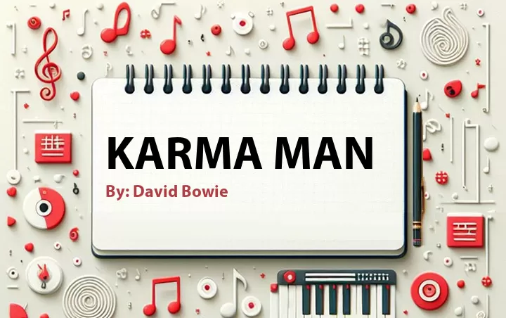 Lirik lagu: Karma Man oleh David Bowie :: Cari Lirik Lagu di WowKeren.com ?