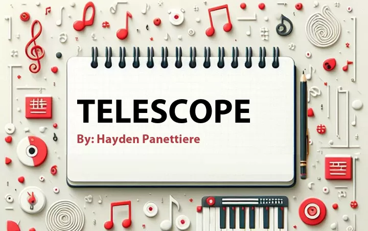 Lirik lagu: Telescope oleh Hayden Panettiere :: Cari Lirik Lagu di WowKeren.com ?