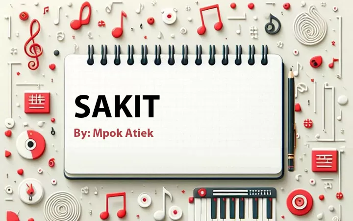 Lirik lagu: Sakit oleh Mpok Atiek :: Cari Lirik Lagu di WowKeren.com ?