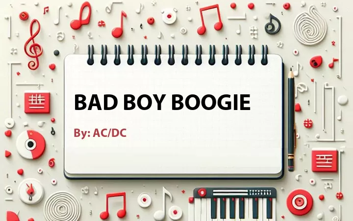 Lirik lagu: Bad Boy Boogie oleh AC/DC :: Cari Lirik Lagu di WowKeren.com ?