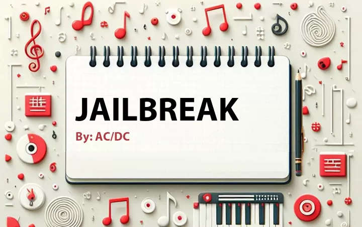 Lirik lagu: Jailbreak oleh AC/DC :: Cari Lirik Lagu di WowKeren.com ?