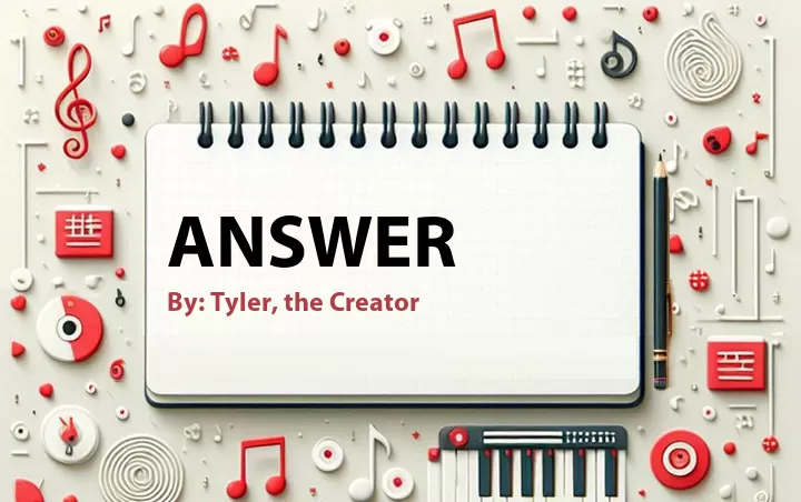 Lirik lagu: Answer oleh Tyler, the Creator :: Cari Lirik Lagu di WowKeren.com ?