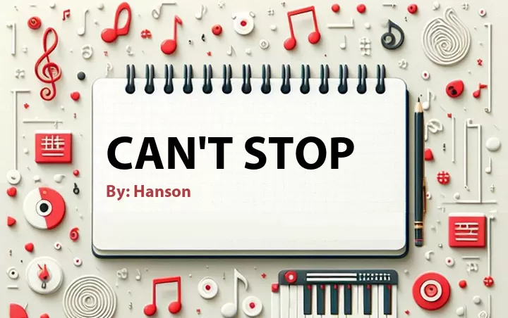 Lirik lagu: Can't Stop oleh Hanson :: Cari Lirik Lagu di WowKeren.com ?