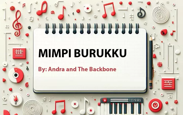 Lirik lagu: Mimpi Burukku oleh Andra and The Backbone :: Cari Lirik Lagu di WowKeren.com ?