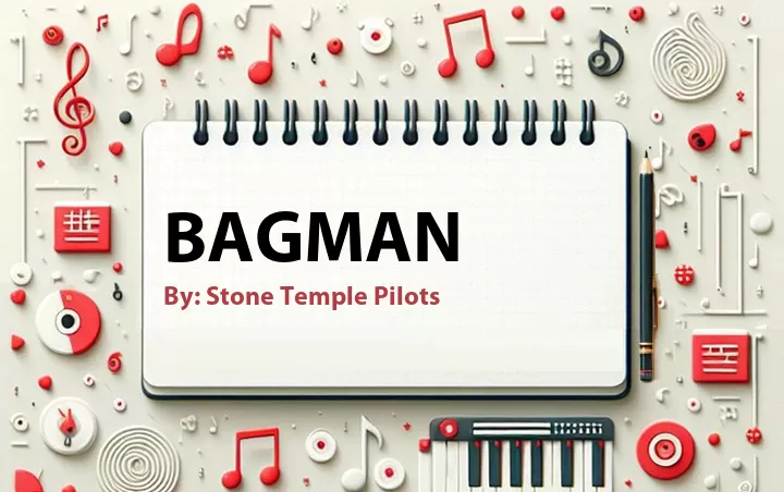 Lirik lagu: Bagman oleh Stone Temple Pilots :: Cari Lirik Lagu di WowKeren.com ?