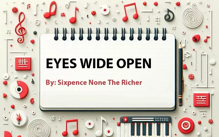 Lirik lagu: Eyes Wide Open oleh Sixpence None The Richer :: Cari Lirik Lagu di WowKeren.com ?