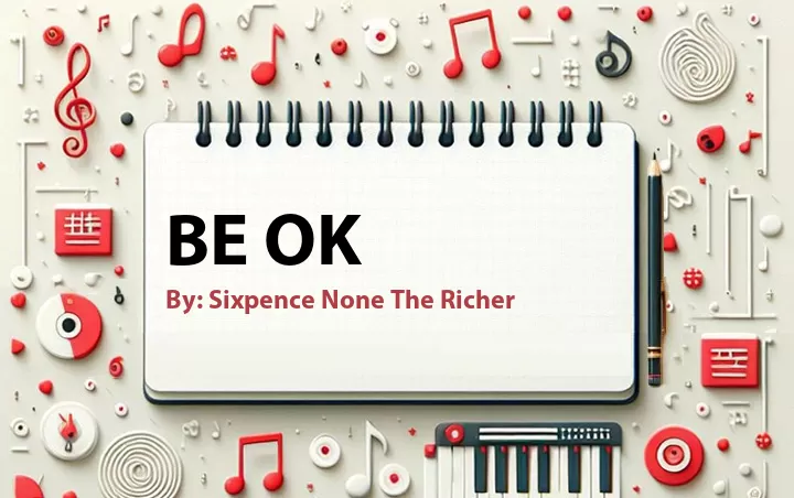 Lirik lagu: Be Ok oleh Sixpence None The Richer :: Cari Lirik Lagu di WowKeren.com ?
