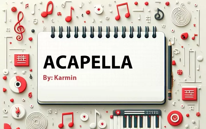 Lirik lagu: Acapella oleh Karmin :: Cari Lirik Lagu di WowKeren.com ?