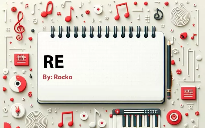 Lirik lagu: Re oleh Rocko :: Cari Lirik Lagu di WowKeren.com ?