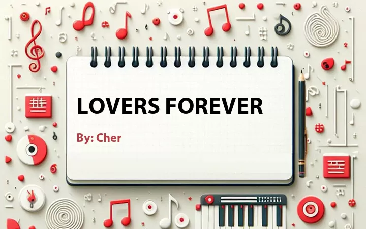 Lirik lagu: Lovers Forever oleh Cher :: Cari Lirik Lagu di WowKeren.com ?