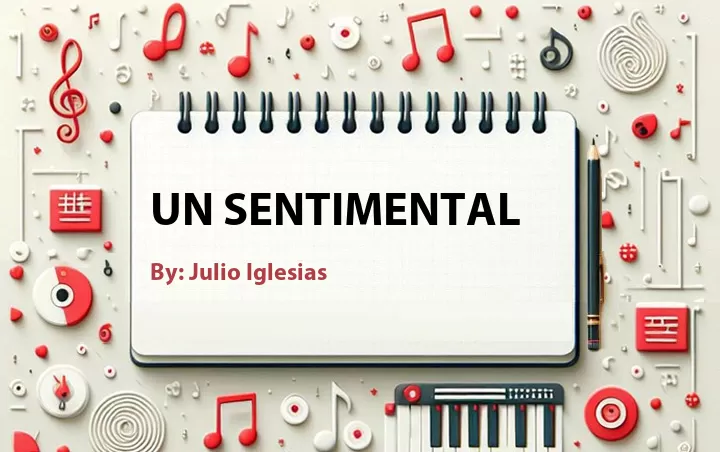 Lirik lagu: Un Sentimental oleh Julio Iglesias :: Cari Lirik Lagu di WowKeren.com ?