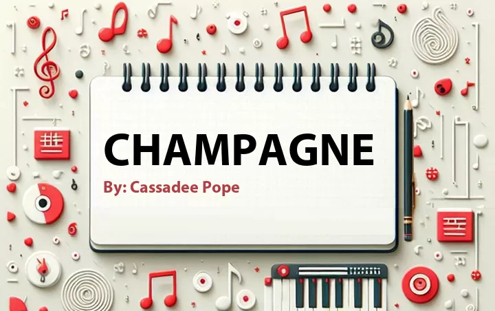 Lirik lagu: Champagne oleh Cassadee Pope :: Cari Lirik Lagu di WowKeren.com ?