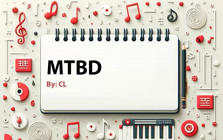 Lirik lagu: MTBD oleh CL :: Cari Lirik Lagu di WowKeren.com ?