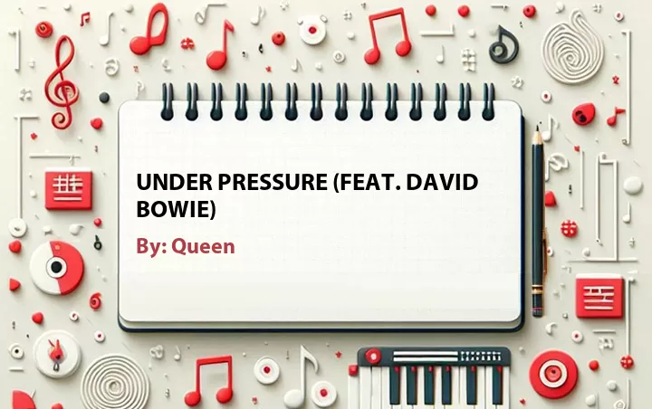 Lirik lagu: Under Pressure (Feat. David Bowie) oleh Queen :: Cari Lirik Lagu di WowKeren.com ?